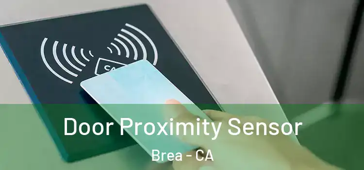 Door Proximity Sensor Brea - CA