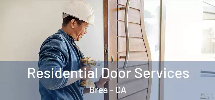 Residential Door Services Brea - CA