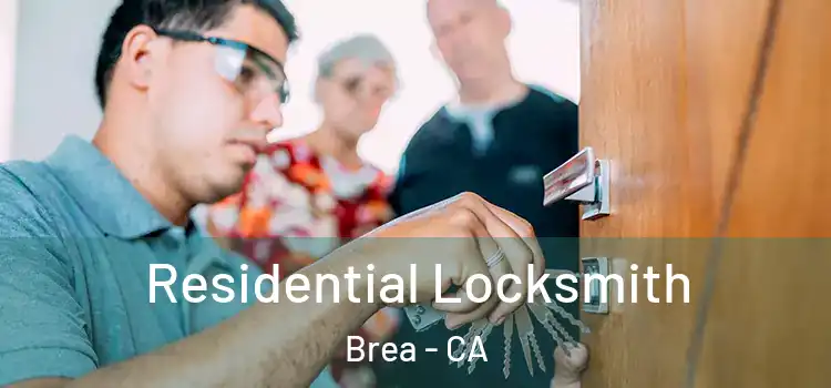 Residential Locksmith Brea - CA